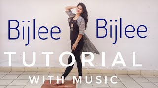 Bijlee Bijlee TUTORIAL with Music  Harrdy Sandhu  Easy step by step dance on Bijli bijli [upl. by Eilrebma]