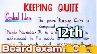 Keeping Quite Central Idea Keeping quite poem central idea Class 12 Important Central Idea [upl. by Lirbaj]