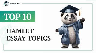 TOP10 Hamlet Essay Topics [upl. by Sterne247]