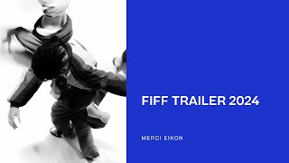 Le trailer du FIFF 2024 [upl. by Piderit]