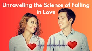 Unraveling the Science of Falling in Love [upl. by Caines]