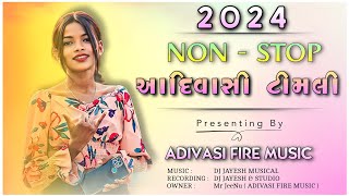 🎵 NONSTOP NEW GAMIT SONG 🔥 NEW ADIVASI TIMLI SONG NONSTOP 2024 🎵 GAMIT SONG 🔥 ADIVASI FIRE MUSIC 🎵 [upl. by Akirre]