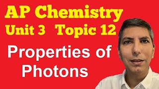 The Nature of Light  Waves Photons amp Energy  AP Chem Unit 3 Topic 12 [upl. by Conrad]