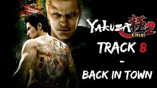 Yakuza Kiwami 2  Back in Town【Extended】 [upl. by Niuqauj]