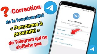 Comment résoudre le problème des personnes à proximité qui ne saffichent pas sur Telegram [upl. by Thorr]