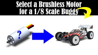 How to Select a Brushless Motor for 18th Scale Buggy [upl. by Yahs564]