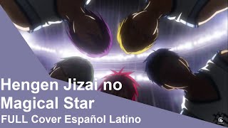 KUROKO Hengen Jizai no Magical Star  Kuroko no Basuke Opening 4 FULL Cover Español Latino [upl. by Alver152]