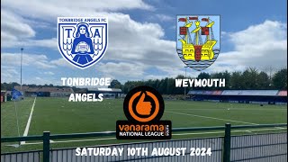 STARTING OFF WITH A WIN  Tonbridge Angels 32 Weymouth 10082024 [upl. by Millian495]