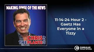 111424 Hour 2  Gaetz Has Everyone in a Tizzy [upl. by Ynomrah204]