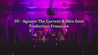 Against The Current  2U Cover Traduction En Français [upl. by Sorodoeht]