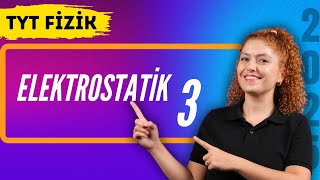 Elektrostatik 3Elektriksel Kuvvet ve Alan  27 Günde Tyt Fizik Kampı  13 Gün [upl. by Leirraj234]