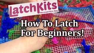 Latch Kits How To Latch Hook For Beginners [upl. by Edea]