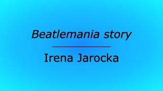 Beatlemania story  Irena Jarocka karaoke cover [upl. by Karlens]