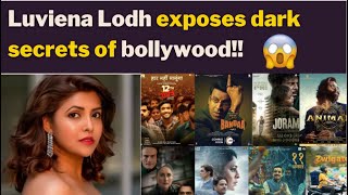 Luviena Lodh exposes dark secrets of bollywood [upl. by Field]