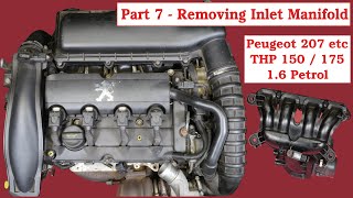 Part 7  How to remove Inlet Manifold Air Filter on Peugeot 207cc 16 Turbo THP 150 EP6  BMW N14 [upl. by Ellora756]