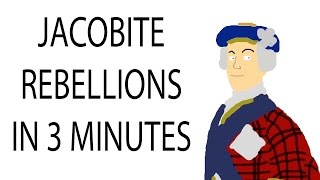 Jacobite Rebellions  3 Minute History [upl. by Anairo136]