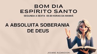 A ABSOLUTA SOBERANIA DE DEUS [upl. by Holladay]