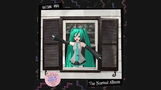 The Normal Album but its Sung Entirely by Hatsune Miku yes really [upl. by Lehplar345]