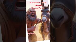 When God Sends a Heavenly Roadblock Balaam’s Encounter [upl. by Broek]