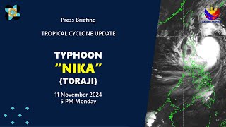 Press Briefing Typhoon NikaPH Toraji at 5 PM  November 11 2024  Monday [upl. by Ehsiom]