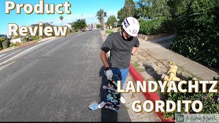 Landyachtz Gordito Review [upl. by Horick]