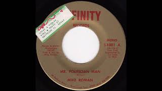 Mike Roman  Mr Politician Man [upl. by Brownson]