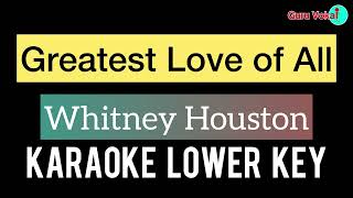 Whitney Houston  The Greatest Love Of All Karaoke Lower Key [upl. by Merritt225]