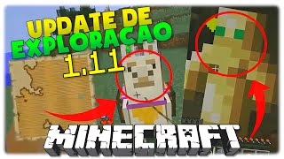 TODAS AS NOVIDADES DO MINECRAFT 111 O UPDATE DE EXPLORAÇÃO [upl. by Salangi393]