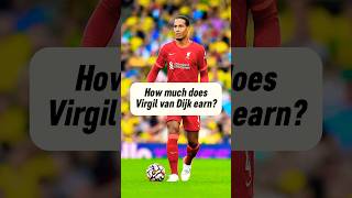 The income of Virgil van Dijk ⚽️  Is he worth it 🤔 [upl. by Sutton]