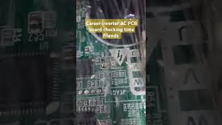 Career split AC inverter PCB board testing shorts videoac123dilnawaz abairconditioning pcb [upl. by Norreg]