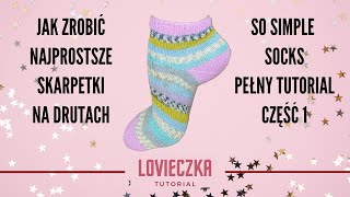 Jak zrobić najprostsze skarpetki na drutach sosimplesocks część 1 Tutorial dla początkujących [upl. by Kotto]