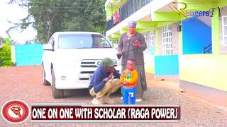 One on One with Scholar Ragga PowerNiliolewa na Dennoh Records nikaacha secularChelele alinitoa [upl. by Ahsikram]