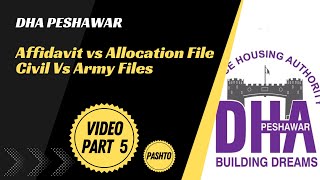 DHA Peshawar  Army vs Civilian Plots  Affidavit vs Allocation Plot  Explained [upl. by Ardnaik]