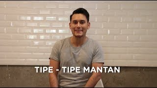 MANTAN MANTEN Arifin Putra Cerita Tipetipe Mantan [upl. by Solegna]