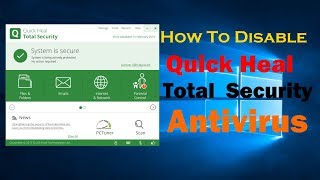 How TO DisableEnable Quick Heal Total Security Antivirus All window Edition Windows 10 2019 [upl. by Aubrie]