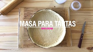 MASA DE TARTA CASERA  Tips y Secretos  Maxi Cocina [upl. by Nivlag]