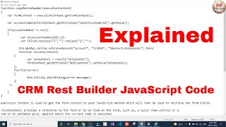 CRM rest builder javascript code explanation d365 3  DotNETLittleBoy [upl. by Kristyn]