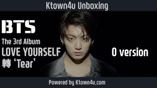 Ktown4u Unboxing BTS  The 3rd Album LOVE YOURSELF 轉 Tear O version 방탄소년단 [upl. by Towill]