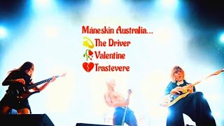 Måneskin Combo💫The Driver🥀Valentine💔Trastevere BrisbaneAustralia 201123 [upl. by Ellevehc842]