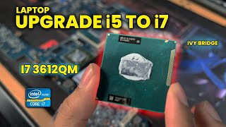 Upgrading Laptop CPU i5 to i7 3612QM [upl. by Arahahs978]