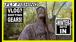 Fly Fishing Vlog  Vlogging My Way Through Winter Fly Fishing as a NEW or TEMPORARY Change of Pace [upl. by Anaiad]