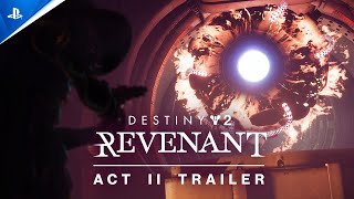 Destiny 2 Revenant  Act II Trailer  PS5 PS4 and PC Games [upl. by Irama826]