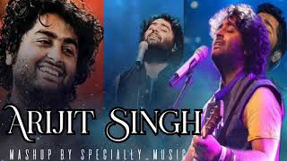 Arijit Singh mashup songs 2024  best of Arijit Singh songs  speciallymusic [upl. by Asyal]