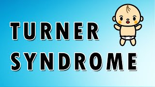 Turner Syndrome Symptoms Treatment and Causes [upl. by Lizzy]