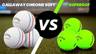 CALLAWAY CHROME SOFT VS SUPERSOFT – 2022 REVIEW  CALLAWAY GOLF BALLS [upl. by Anibas842]