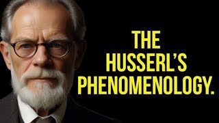 The Husserl’s Phenomenology [upl. by Akimert427]