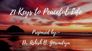 21 Keys to Peaceful Life [upl. by Etteniuqna]