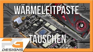 Grafikkarte Wärmeleitpaste wechseln R9 290x  Auch für andere Karten anwendbar [upl. by Olimpia724]