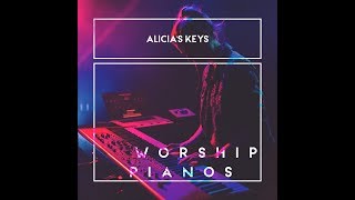 Worship Pianos  Alicias Keys [upl. by Yerhcaz]