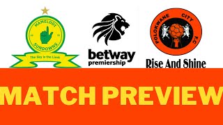 Mamelodi Sundowns vs Polokwane City Match Preview [upl. by Oguh]